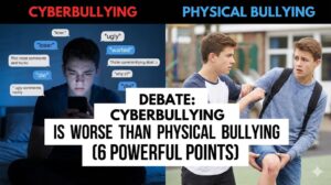 Debate: Cyberbullying is Worse than Physical Bullying (6 Powerful Points)