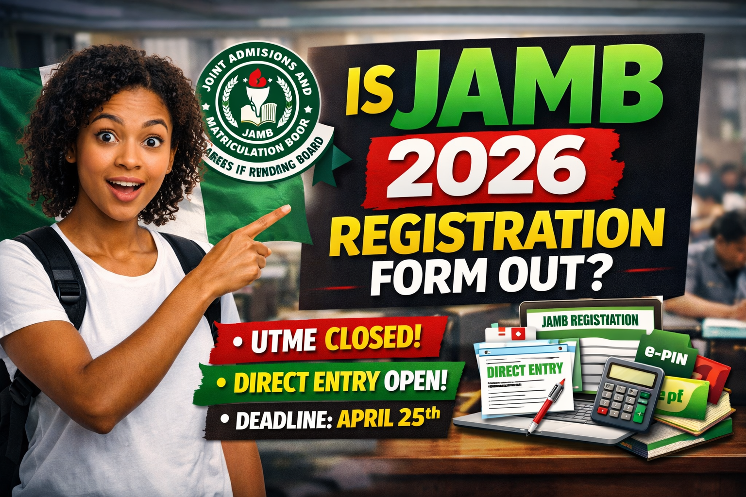 Is JAMB 2026 Registration Form Out? Latest Official Update