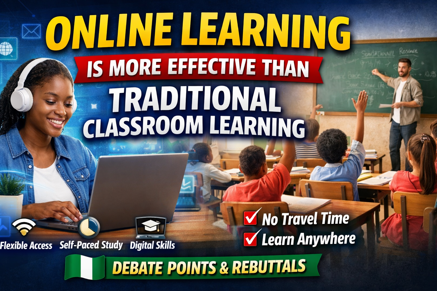 online learning is more effective than traditional classroom learning debate points